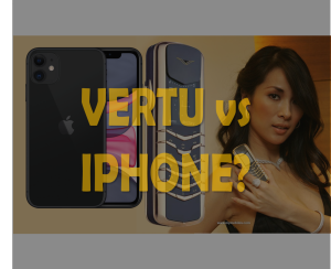 TIỀN NHIỀU NÊN MUA VERTU HAY IPHONE?