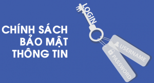 Chính sách bảo mật thông tin